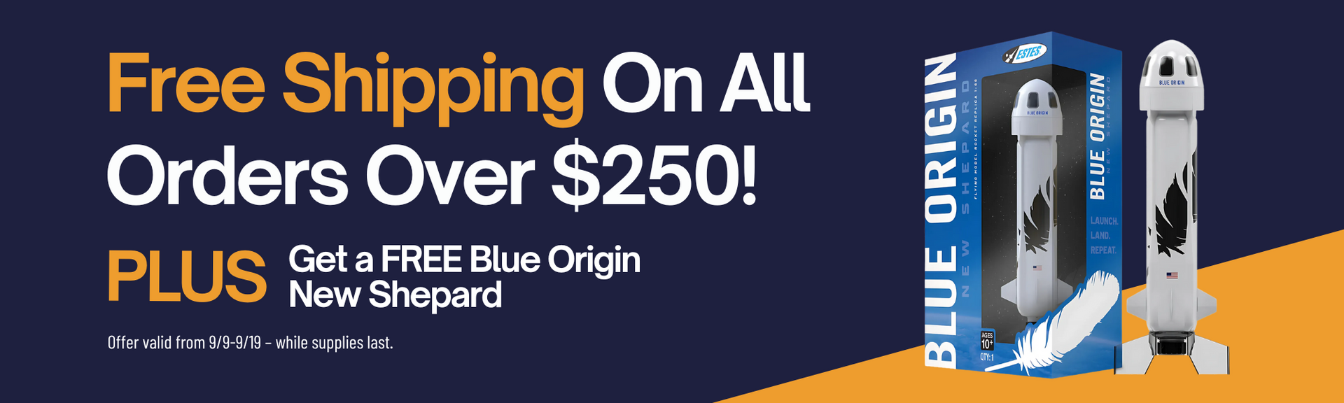 Free Shipping on Orders Over $250 + FREE Blue Origin New Shepard | Estes Wholesale