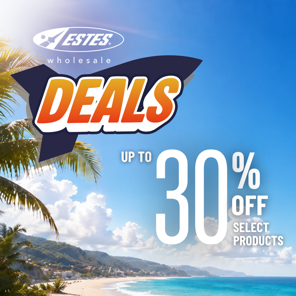 Estes Wholesale Summer Deals - Save up to 30% off select products